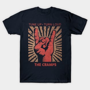 Tune up . Turn loud The Cramps T-Shirt